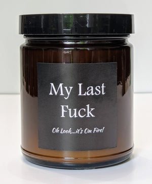 My Last F*ck Snarky Amber Tumbler Soy Candle